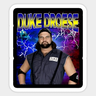 DUKE DROESE Sticker